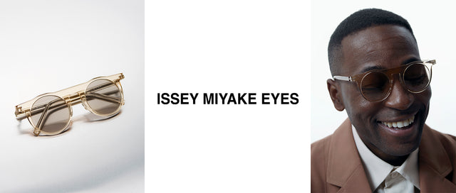 ISSEY MIYAKE EYES