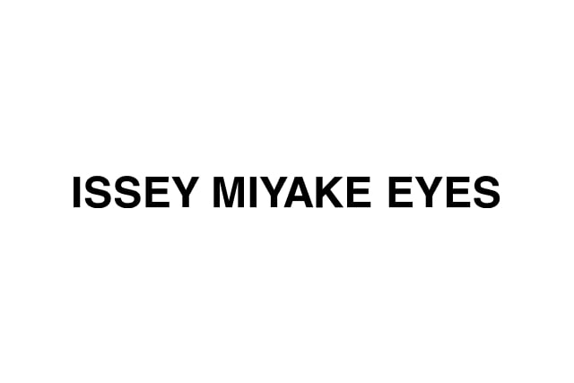 ISSEY MIYAKE EYES